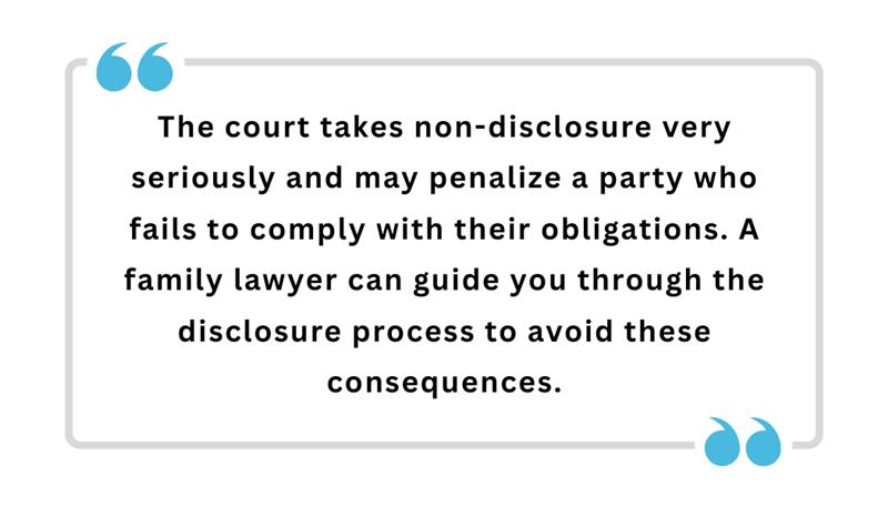 Family law quote on court penalties for non-disclosure and need for legal guidance